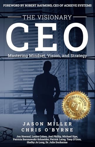 Stock image for The Visionary CEO: Mastering Mindset, Vision, and Strategy for sale by THE SAINT BOOKSTORE