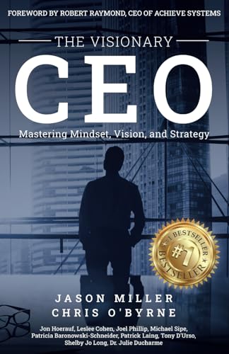 Stock image for The Visionary CEO: Mastering Mindset, Vision, and Strategy for sale by Ria Christie Collections