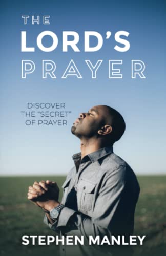 Stock image for The Lord's Prayer: Discover the Secret of Prayer for sale by Books Unplugged