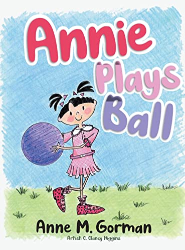 Stock image for Annie Plays Ball for sale by Big River Books