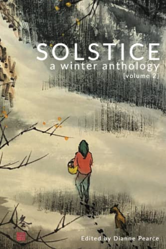 Stock image for Solstice: A Winter Anthology (The Solstice Winter Anthology Series) for sale by Wonder Book