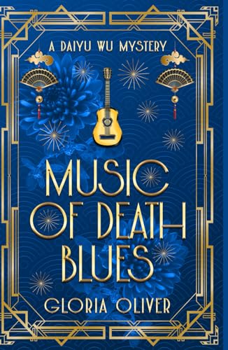 Stock image for Music of Death Blues: A Daiyu Wu Mystery (Daiyu Wu Mysteries) for sale by GF Books, Inc.