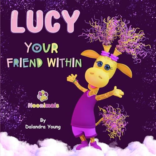 Stock image for Lucy Your Friend Within: Noonimals Book (Noonimals Books) for sale by GF Books, Inc.