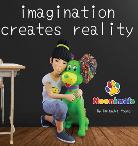 Stock image for Noonimals - Imagination Creates Reality for sale by GreatBookPrices