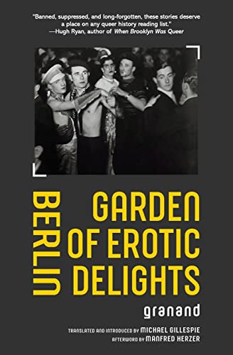 Stock image for Berlin Garden of Erotic Delights for sale by Ria Christie Collections