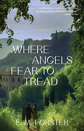 Beispielbild fr Where Angels Fear to Tread (Warbler Classics Annotated Edition) zum Verkauf von Ria Christie Collections
