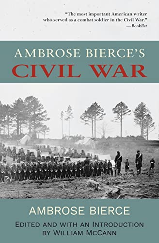 Beispielbild fr Ambrose Bierce's Civil War: Annotated Warbler Classics Edition zum Verkauf von GF Books, Inc.