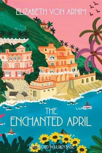 9781957240954: The Enchanted April (Warbler Classics Annotated Edition)