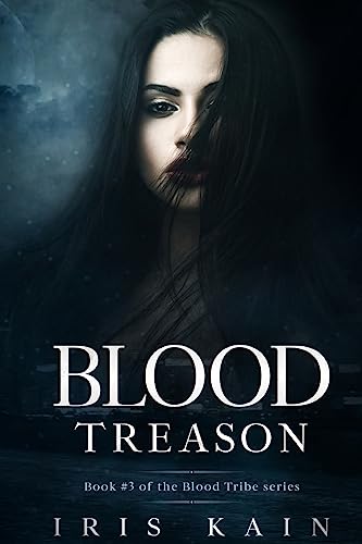 Beispielbild fr Blood Treason : Book #3 of the Blood Tribe Series zum Verkauf von Buchpark