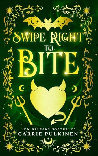Stock image for Swipe Right to Bite: A Paranormal Romantic Comedy for sale by GreatBookPrices
