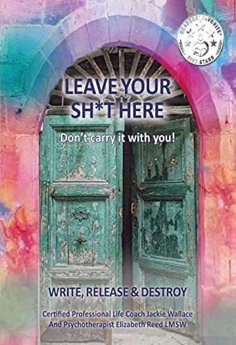 Stock image for Leave Your Sh*t Here for sale by PBShop.store US