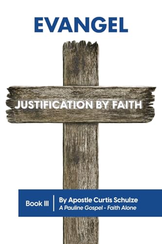 Stock image for Evangel: Justification by Faith for sale by ThriftBooks-Dallas