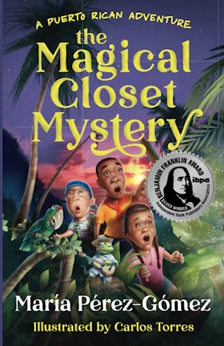 Beispielbild fr The Magical Closet Mystery: A Puerto Rican Adventure zum Verkauf von GF Books, Inc.