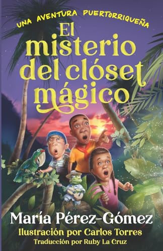 9781957321127: El misterio del clset mgico: una aventura puertorriquea