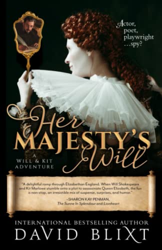 Beispielbild fr Her Majesty's Will: A Novel of Will & Kit zum Verkauf von medimops