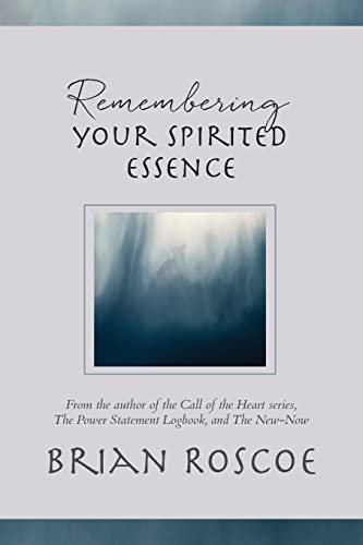 Imagen de archivo de Remembering Your Spirited Essence a la venta por Lucky's Textbooks