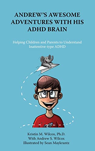 Stock image for Andrew's Awesome Adventures with His ADHD Brain for sale by Irish Booksellers