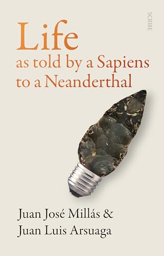 Stock image for Life As Told by a Sapiens to a Neanderthal for sale by Red's Corner LLC