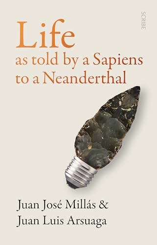 Stock image for Life As Told by a Sapiens to a Neanderthal for sale by R Bookmark