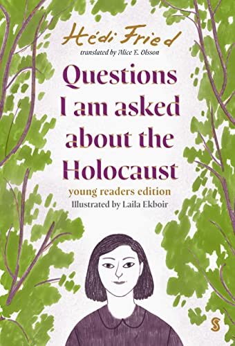 Stock image for Questions I Am Asked About The Holocaust: Young Reader's Edition for sale by More Than Words