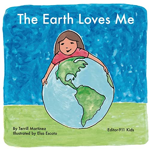 

The Earth Loves Me