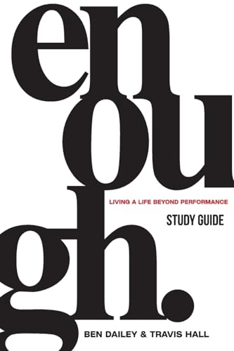 Stock image for Enough Study Guide: Living a Life Beyond Performance for sale by GreatBookPrices