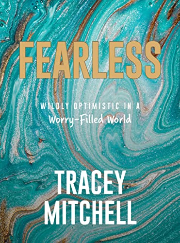 Stock image for Fearless: Wildly Optimistic in a Worry-Filled World for sale by ThriftBooks-Dallas