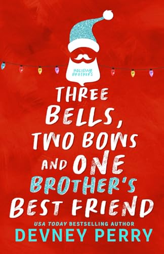 Imagen de archivo de Three Bells, Two Bows and One Brother's Best Friend (Holiday Brothers) a la venta por GF Books, Inc.