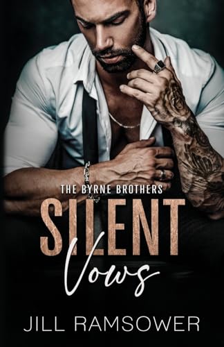 

Silent Vows: A Mafia Arranged Marriage Romance (The Byrne Brothers)