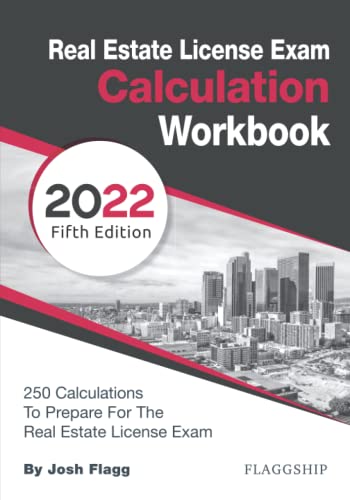Stock image for Real Estate License Exam Calculation Workbook: 250 Calculations to Prepare for the Real Estate License Exam (2022 Edition) for sale by GF Books, Inc.