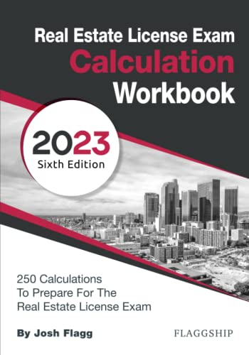 Stock image for Real Estate License Exam Calculation Workbook: 250 Calculations to Prepare for the Real Estate License Exam (2023 Edition) for sale by GF Books, Inc.