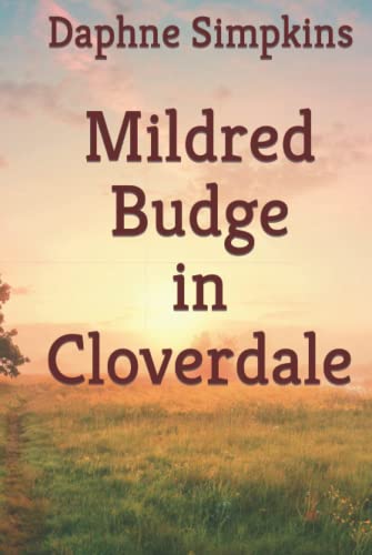 Stock image for Mildred Budge in Cloverdale (The Adventures of Mildred Budge) for sale by WorldofBooks