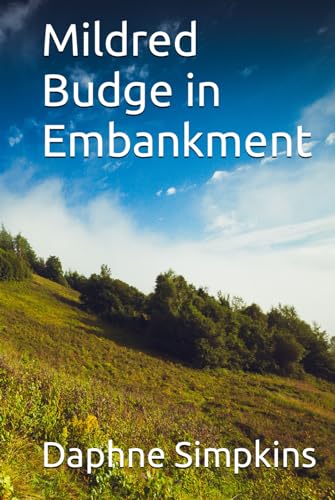 Stock image for Mildred Budge in Embankment: A Mildred Budge Adventure (The Adventures of Mildred Budge) for sale by GF Books, Inc.