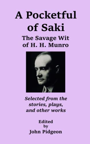 Stock image for A Pocketful of Saki: The Savage Wit of H. H. Munro for sale by Books Unplugged