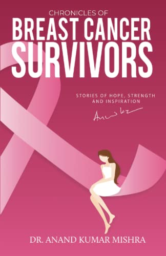 9781957456089: Chronicles Of Breast Cancer Survivors: Stories of Hope, Strength and Inspiration