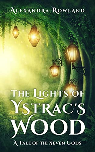 Stock image for The Lights of Ystrac's Wood for sale by GreatBookPrices