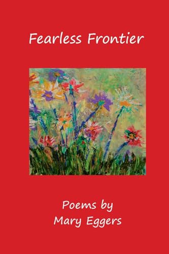 Stock image for Fearless Frontier: Poems for sale by California Books