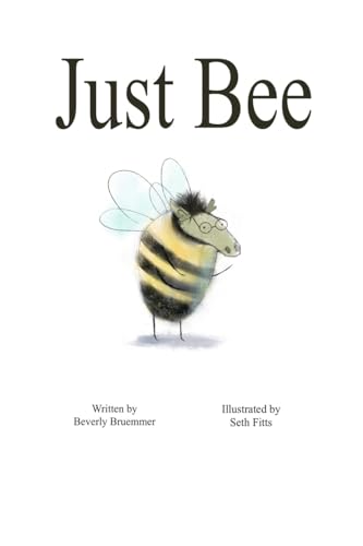 Stock image for Just Bee (Paperback) for sale by Grand Eagle Retail
