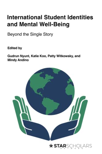 Beispielbild fr International Student Identities and Mental Well-Being: Beyond the Single Story (STAR Scholars Titles) zum Verkauf von GF Books, Inc.