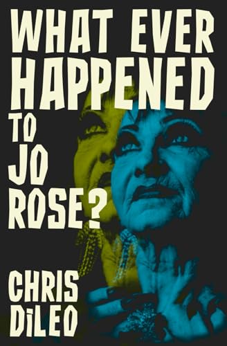Stock image for What Ever Happened to Jo Rose? for sale by GreatBookPrices