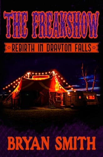 Immagine dell'editore per The Freakshow: Rebirth in Drayton Falls venduto da BooksRun