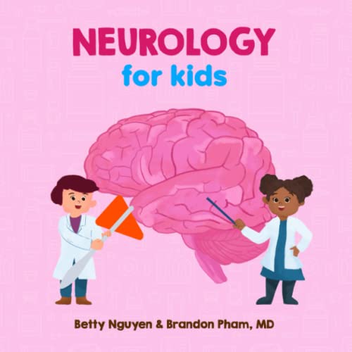 Stock image for Neurology for Kids: A Fun Picture Book About the Nervous System for Children (Gift for Kids, Teachers, and Medical Students) (Medical School for Kids) for sale by Books Unplugged
