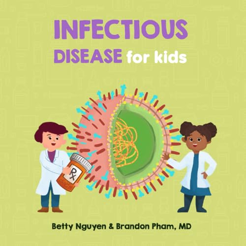 Stock image for Infectious Disease for Kids: A Fun Picture Book About Germs (Gift for Kids, Teachers, and Medical Students) (Medical School for Kids) for sale by Book Deals