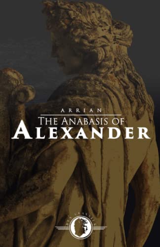 Stock image for The Anabasis of Alexander for sale by Book Deals