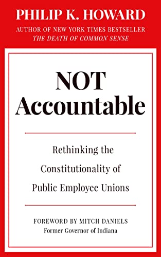 Beispielbild fr Not Accountable: Rethinking the Constitutionality of Public Employee Unions zum Verkauf von Wonder Book