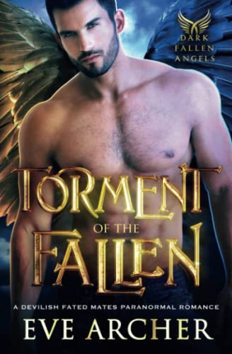 Stock image for Torment of the Fallen: A Devilish Fated Mates Paranormal Romance (Dark Fallen Angels) for sale by Brit Books