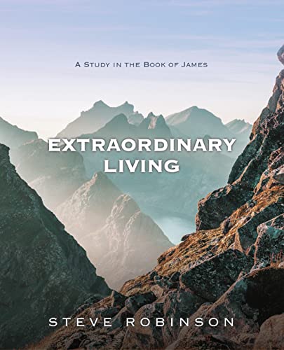 Imagen de archivo de Extraordinary Living: A Study in the Book of James a la venta por BooksRun
