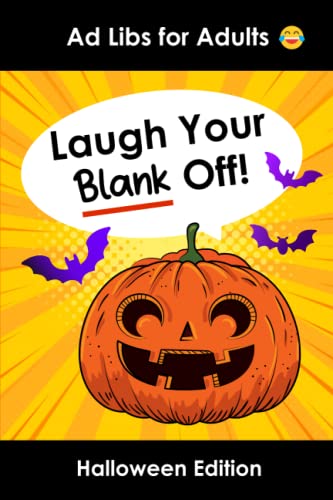 Stock image for Ad Libs for Adults Halloween Edition: Funny Stories Party Game to Play with Friends (Word Games for Grownups) for sale by ThriftBooks-Atlanta