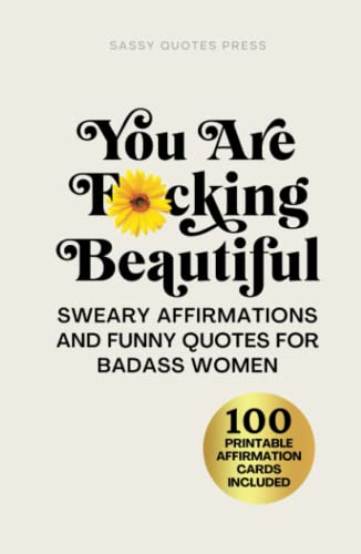 Beispielbild fr You Are F*cking Beautiful: Sweary Affirmations and Funny Quotes for Badass Women zum Verkauf von WorldofBooks