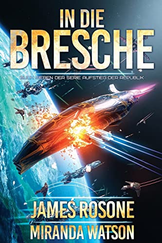9781957634654: In Die Bresche (Aufstieg der Republik) (German Edition)